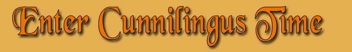 enter cunnilingus time
