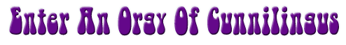 enter an orgy of cunnilingus